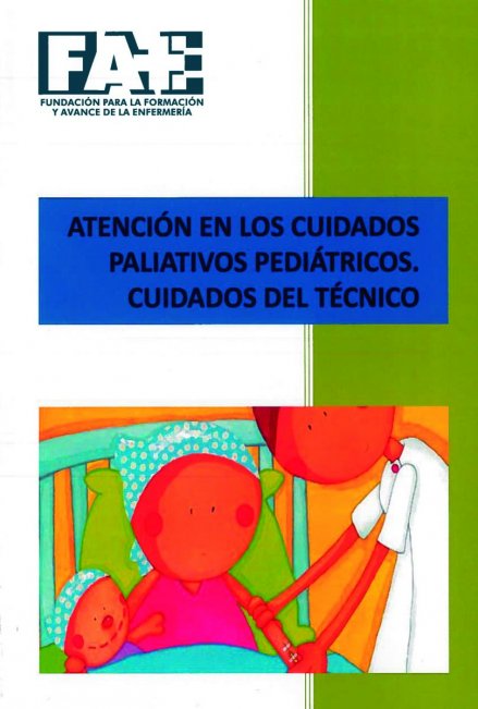 Atención en los Cuidados Paliativos Pediátricos. Cuidados del Técnico.