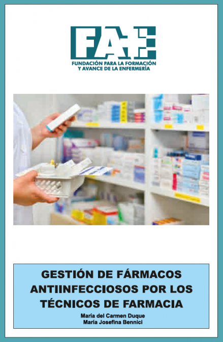 Gestión de Fármacos Antiinfecciosos por los Técnicos de Farmacia
