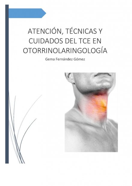 Atención, Técnicas y Cuidados del TCE en Otorrinolaringología