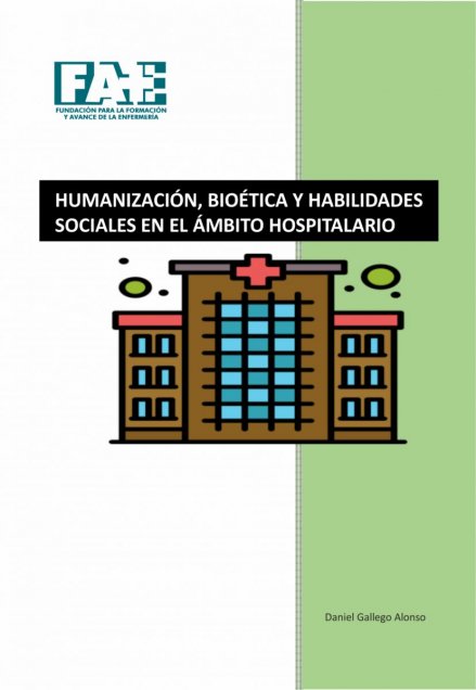 Humanización, Bioética y Habilidades Sociales en el Ámbito Hospitalario