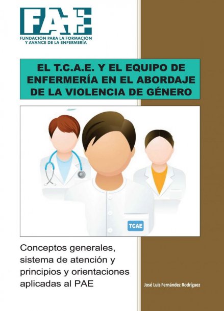 El TCAE y el Equipo de Enfermería en el Abordaje de la Violencia de Género